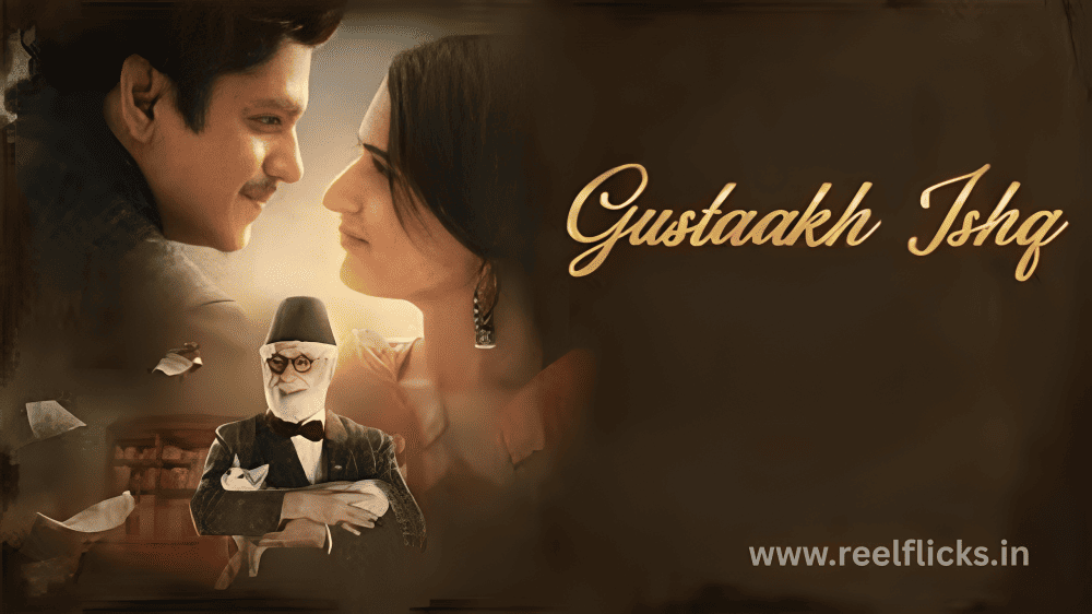 Gustaakh Ishq Movie Review