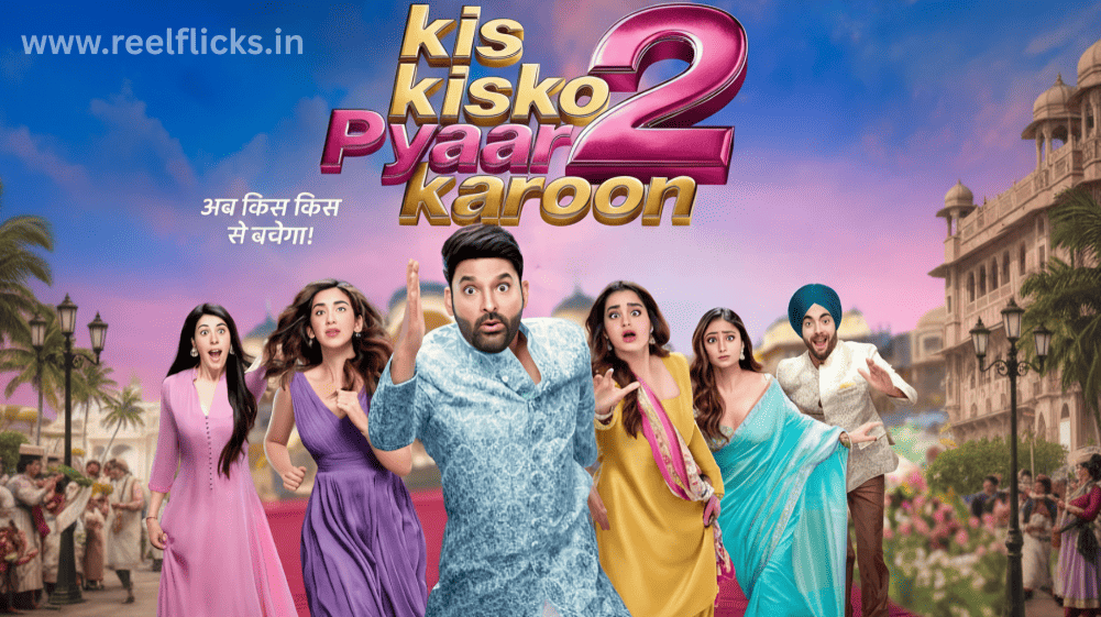 KIS KISKO PYAAR KAROON 2 Release Date and Trailer Review