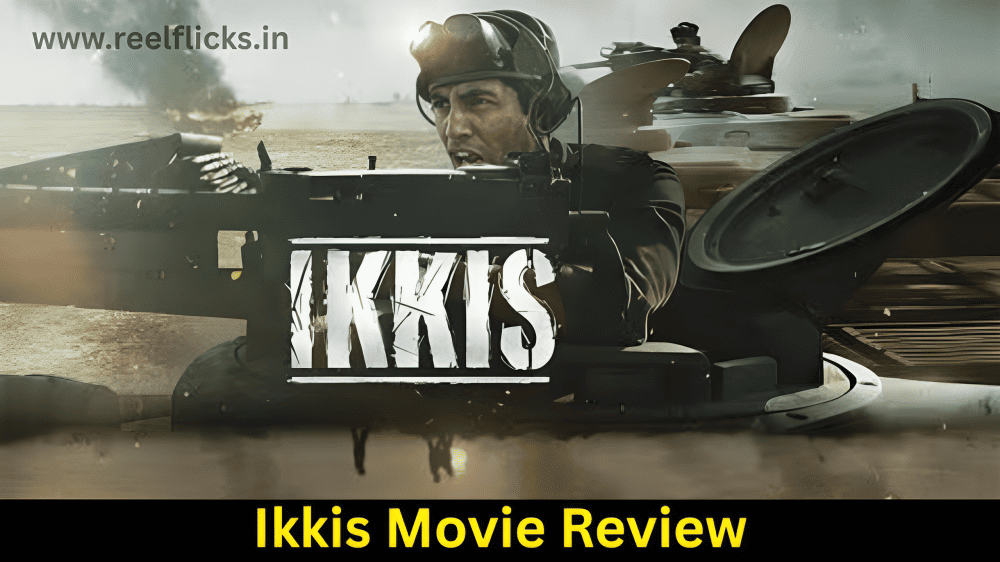 Ikkis Movie Review
